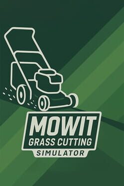 Cover for Mowit: Grass Cutting Simulator