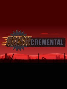 Rushcremental