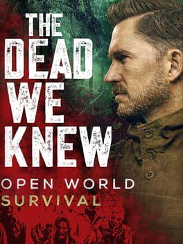 Cover for The Dead We Knew: Open World Survival