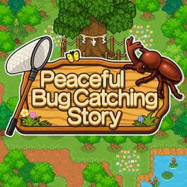 Cover for Peaceful Bug Catching Story