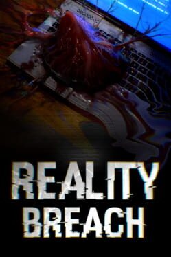 Reality Breach
