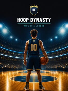 Hoop Dynasty: Rise of a Legend