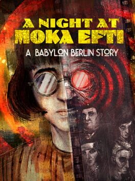 Cover for A Night at Moka Efti: A Babylon Berlin Story