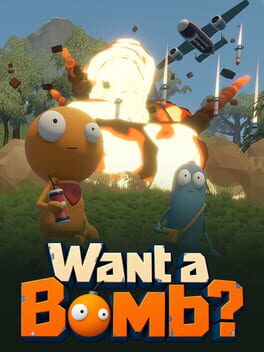 Cover for Want a Bomb?