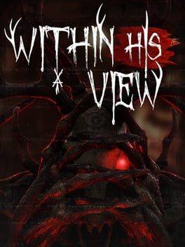Within His View