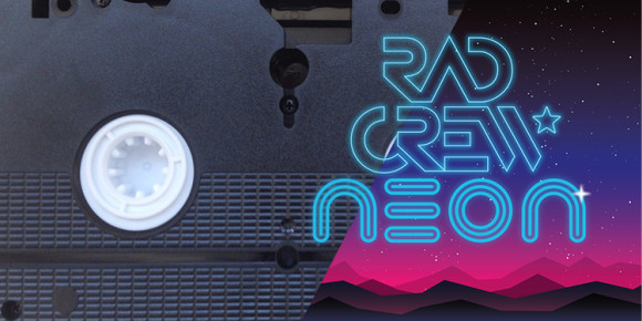 Rad Crew Neon S06E02: It belongs in a museum...