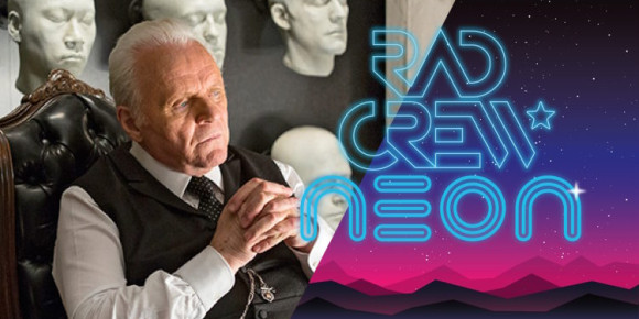 Rad Crew NEON S07E08: Westworld