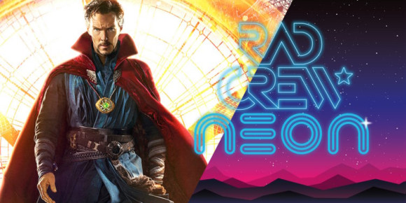 Rad Crew NEON S07E09: Doctor Strange