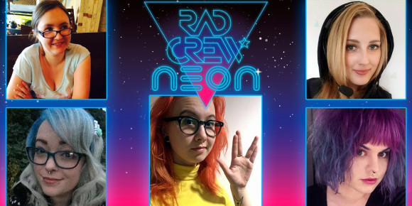 Rad Crew NEON S08E05: Lady Crew