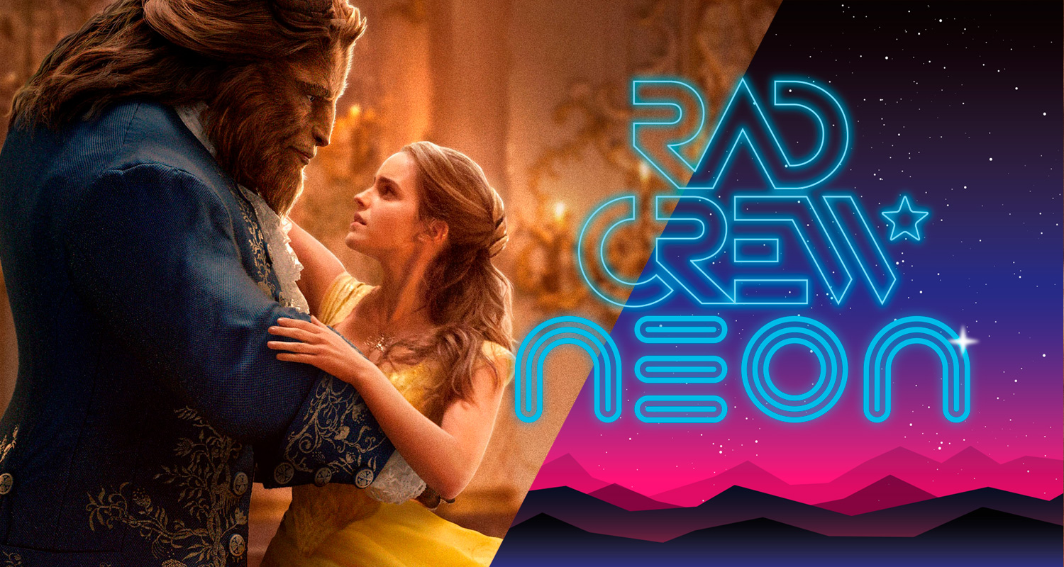 Rad Crew NEON S08E06: Showgirls, Iron Fist og Beauty and the Beast