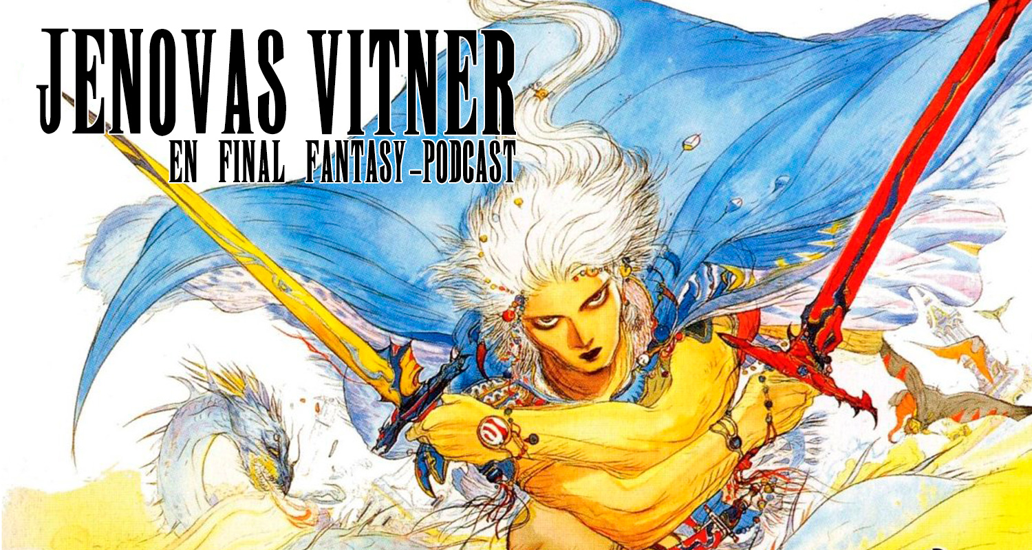 Jenovas Vitner: Final Fantasy I-III