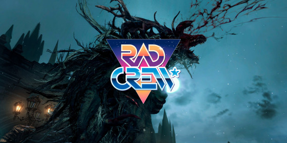 Rad Crew S15E11: Tilbake til Bloodborne