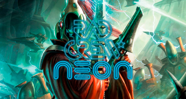 Rad Crew Neon S11E08: Lorehammer 40,000