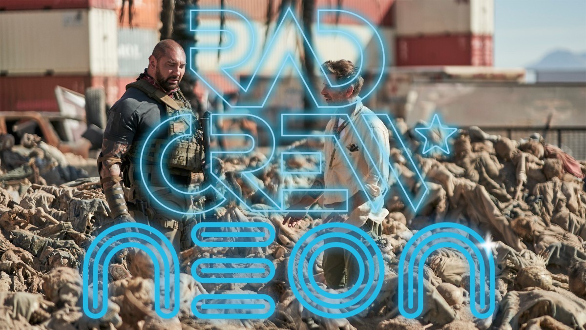 Rad Crew Neon S16E11: Army of The Dead