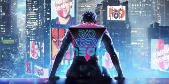 Rad Crew Neon S18E02: Spider-Man No Way Home