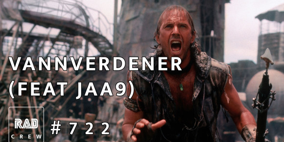Rad Crew 722: Vannverdener feat. Jaa9